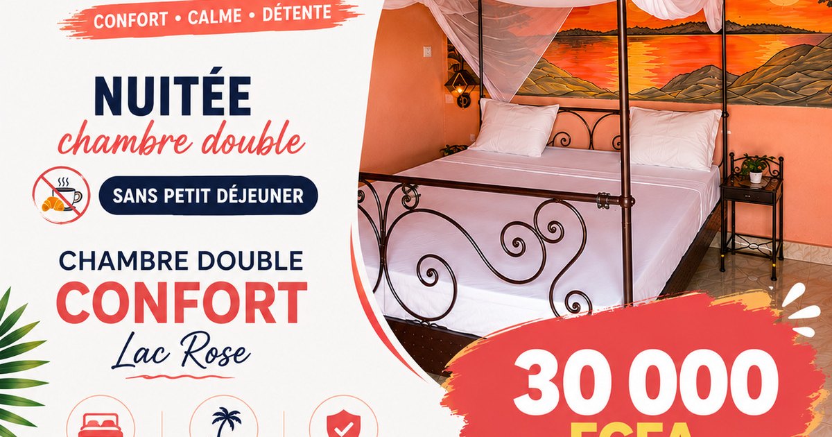 Nuitée en chambre double sans petit déjeuner au Lac Rose à 30 000 FCFA