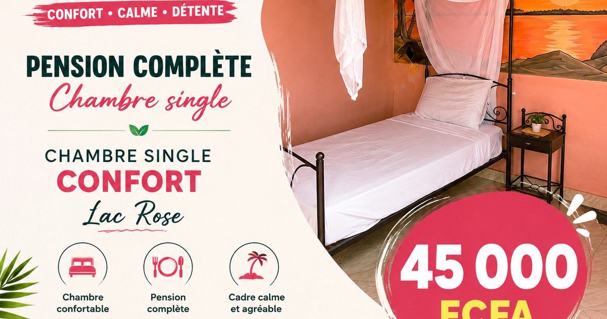 Pension complète en chambre single au Lac Rose à 45 000 FCFA la nuit